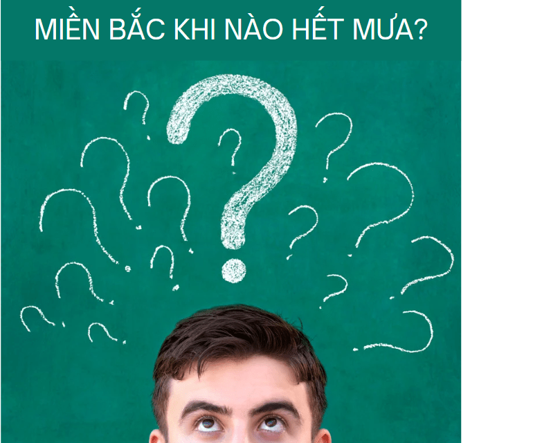 Miền Bắc khi nào hết mưa
